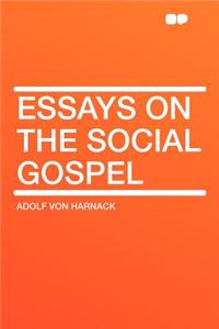 Essays on the Social Gospel