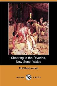 Shearing in the Riverina, New South Wales (Dodo Press)