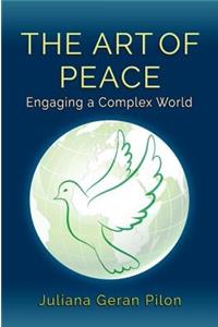 Art of Peace: Engaging a Complex World