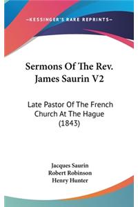 Sermons Of The Rev. James Saurin V2