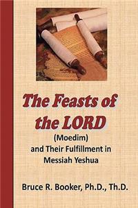 Feasts Of The Lord (Moedim) And Their Fulfillment In Messiah Yeshua