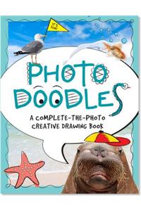 Photo Doodles: Complete-The-Photo Creative Drawing Book