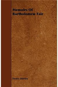 Memoirs Of Bartholomew Fair