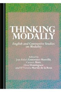 Thinking Modally: English and Contrastive Studies on Modality