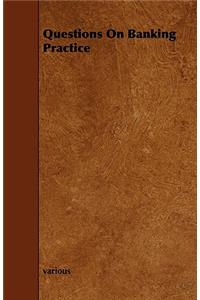 Questions On Banking Practice