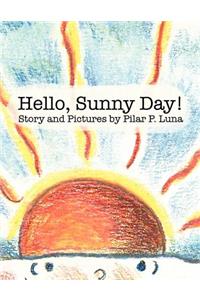 Hello, Sunny Day!