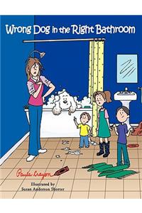 Wrong Dog in the Right Bathroom