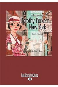 A Journey Into Dorothy Parker's New York (Large Print 16pt)