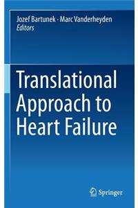 Translational Approach to Heart Failure