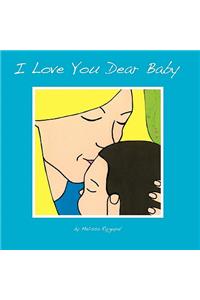 I Love You Dear Baby