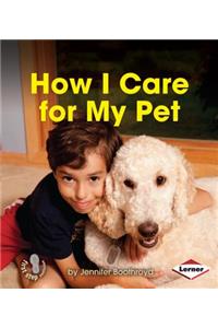 How I Care for My Pet