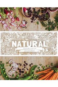 Natural: Wholesome Recipes for Pure Nourishment