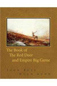 Book of the Red Deer and Empire Big Game