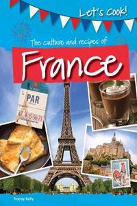 CULTURE AND RECIPES OF FRANCE THE