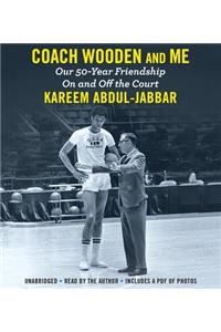 Coach Wooden and Me Lib/E