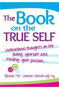 The Book on the True Self