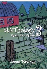 Anthology 3 Quest for a Queen