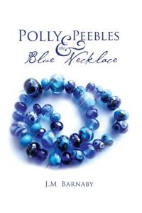 Polly Peebles and the Blue Necklace
