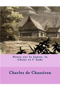 Notes sur le Japon, la Chine et l' Inde