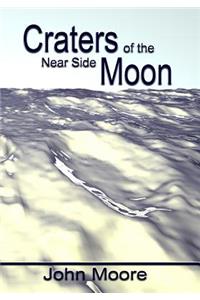 Craters of the Near Side Moon