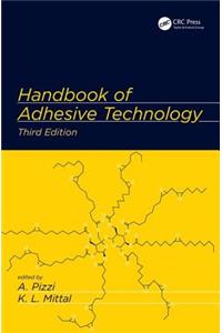 Handbook of Adhesive Technology