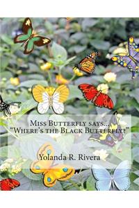 Miss Butterfly says... 