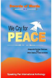 We Cry for Peace