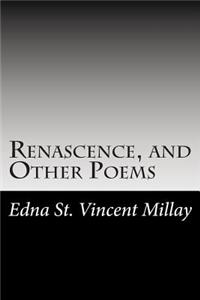 Renascence, and Other Poems