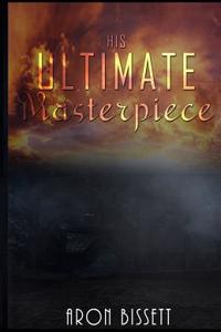 His Ultimate Masterpiece