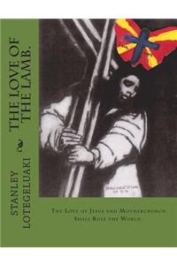 The Love of the Lamb.