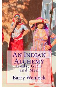 An Indian Alchemy