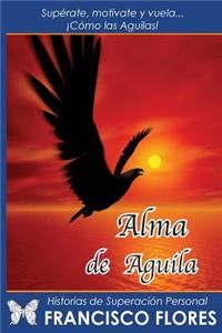 Alma de Aguila / Francisco Flores