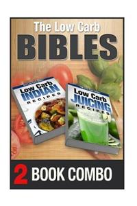 Low Carb Juicing Recipes and Low Carb Indian Recipes