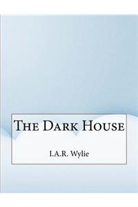 The Dark House