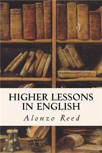 Higher Lessons in English