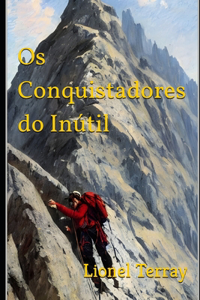 Os Conquistadores do Inútil