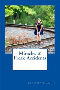 Miracles & Freak Accidents