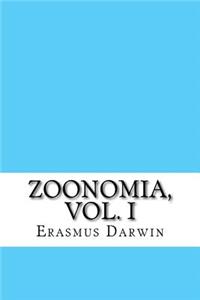 Zoonomia, Vol. I