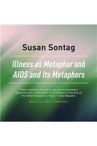 Illness as Metaphor and AIDS and Its Metaphors Lib/E