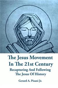 Jesus Movement In The 21st Century