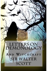 Letters on Demonology and Witchcraft