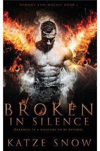 Broken in Silence (Demons and Wolves #1)