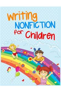 Writing Nonfiction For Children