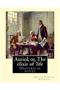 Auriol; or, The elixir of life By