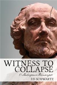 Witness to Collapse