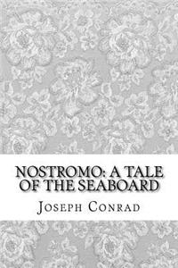 Nostromo: A Tale of the Seaboard