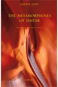 The Metamorphoses of Ishtar Volume 183