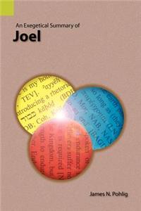 Exegetical Summary of Joel