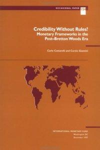 Credibility without Rules?  Monetary Frameworks in the Post-Bretton Woods Era