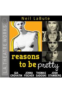 Reasons to Be Pretty